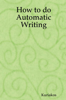 Book cover for How to Do Automatic Writing