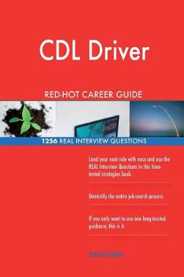 Book cover for CDL Driver Red-Hot Career Guide; 1256 Real Interview Questions