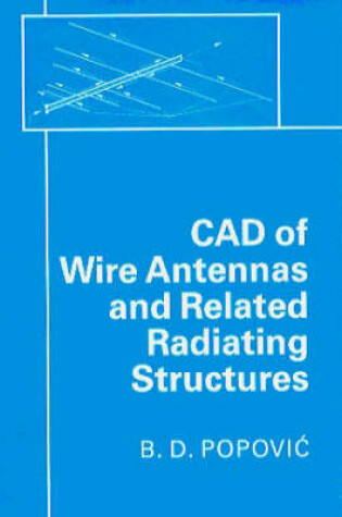 Cover of Computer-aided Design of Wire Antennas and Related Radiating Structures