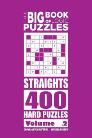 Cover of The Big Book of Logic Puzzles - Straights 400 Hard (Volume 2)