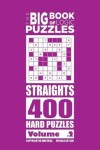 Book cover for The Big Book of Logic Puzzles - Straights 400 Hard (Volume 2)