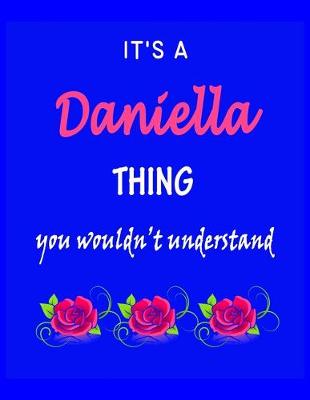 Book cover for It's A Daniella Thing You Wouldn't Understand