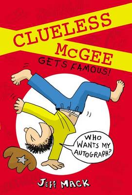 Cover of Clueless McGee Gets Famous!