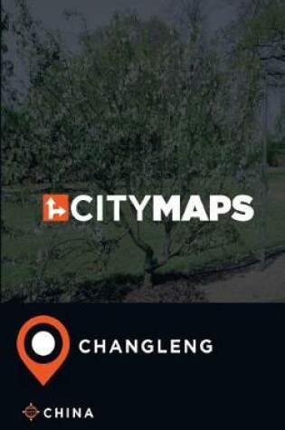 Cover of City Maps Changleng China