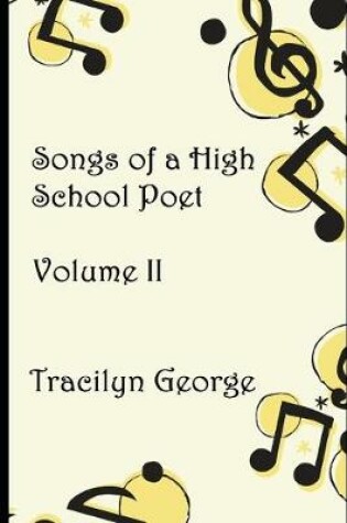 Cover of Songs of a High School Poet, Volume II