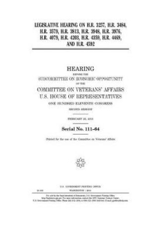 Cover of Legislative hearing on H.R. 3257, H.R. 3484, H.R. 3579, H.R. 3813, H.R. 3948, H.R. 3976, H.R. 4079, H.R. 4203, H.R. 4359, H.R. 4469, and H.R. 4592