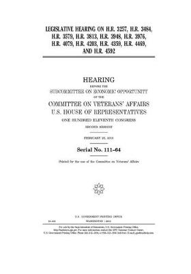 Book cover for Legislative hearing on H.R. 3257, H.R. 3484, H.R. 3579, H.R. 3813, H.R. 3948, H.R. 3976, H.R. 4079, H.R. 4203, H.R. 4359, H.R. 4469, and H.R. 4592