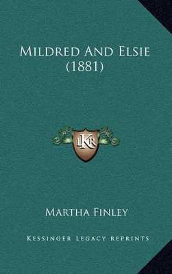 Book cover for Mildred and Elsie (1881)