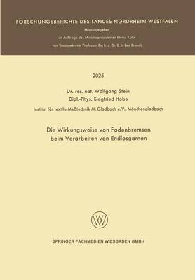 Cover of Die Wirkungsweise Von Fadenbremsen Beim Verarbeiten Von Endlosgarnen