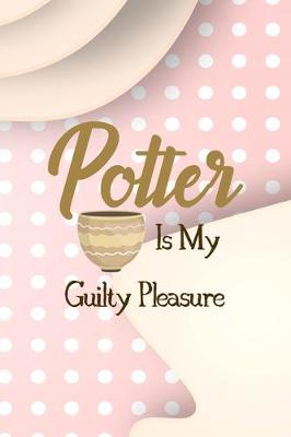 Book cover for Potter In My Guilty Pleasure