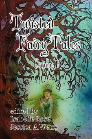 Cover of Twisted Fairy Tales (Volume II)