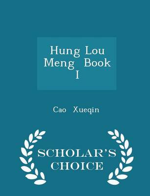 Book cover for Hung Lou Meng Book I - Scholar's Choice Edition