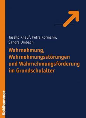 Book cover for Wahrnehmung, Wahrnehmungsstorungen Und Wahrnehmungsforderung Im Grundschulalter