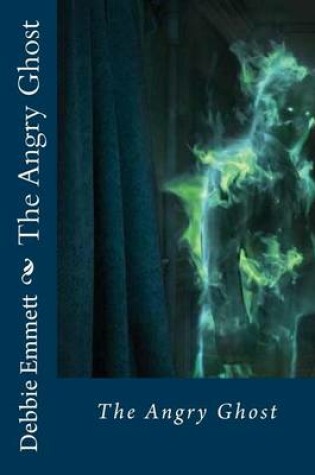 Cover of The Angry Ghost