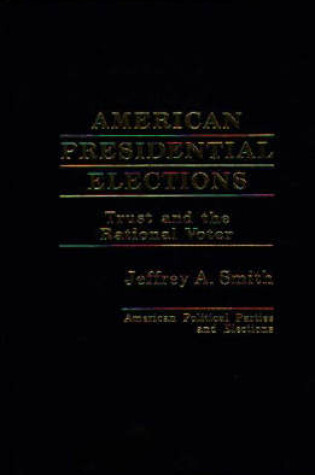 Cover of American Presidential Elections