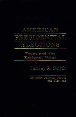 Book cover for American Presidential Elections