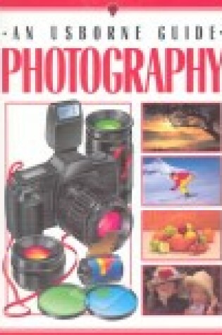Cover of An Usborne Guide Photography