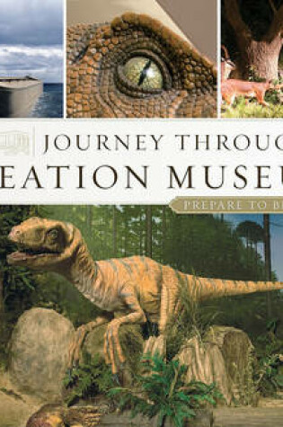 Cover of Journey Through the Creation Museum (Revised & Expanded Edition)