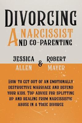 Book cover for Divorcing a Narcissist and Co-Parenting