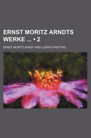 Cover of Ernst Moritz Arndts Werke (2)