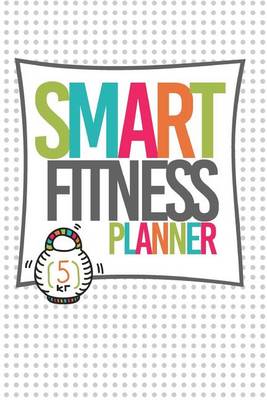 Book cover for SMART Fitness Planner