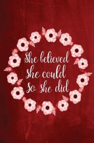 Cover of Chalkboard Journal - She Believed She Could So She Did (Red)