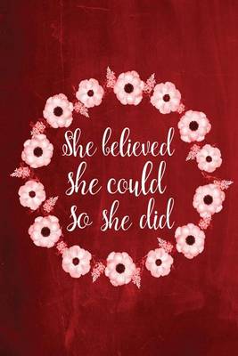 Cover of Chalkboard Journal - She Believed She Could So She Did (Red)