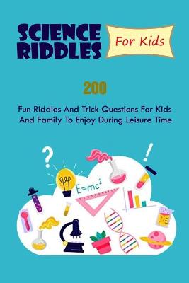 Cover of Science Riddles For Kids