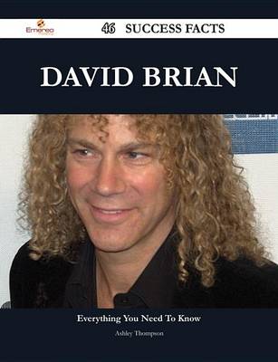 Book cover for David Brian 46 Success Facts - Everything You Need to Know about David Brian