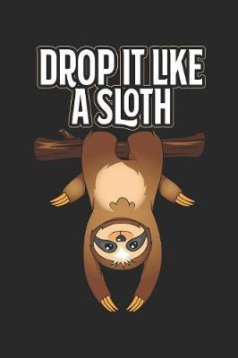 Book cover for Drop It Like A Sloth