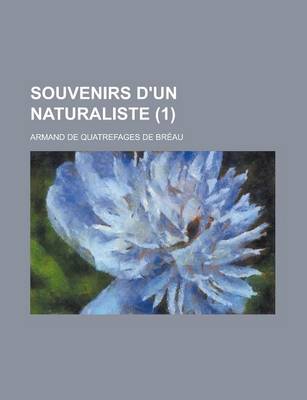 Book cover for Souvenirs D'Un Naturaliste (1)