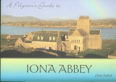 Book cover for A Pilgrim's Guide to Iona Abbey