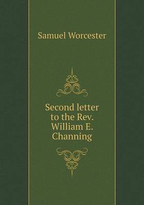 Book cover for Second letter to the Rev. William E. Channing