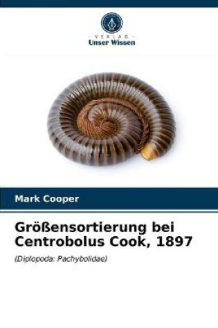 Cover of Größensortierung bei Centrobolus Cook, 1897