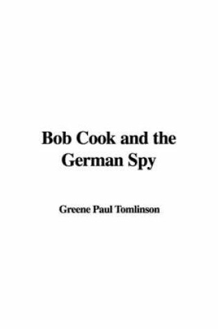 Cover of Bob Cook and the German Spy