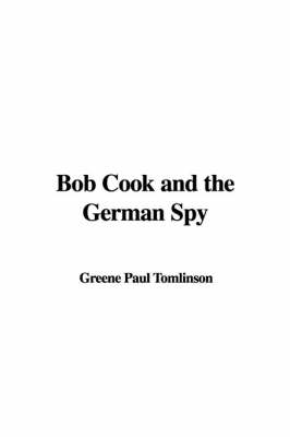 Book cover for Bob Cook and the German Spy