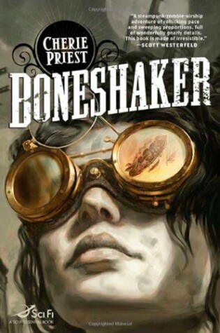 Cover of Boneshaker: The Clockwork Century 1