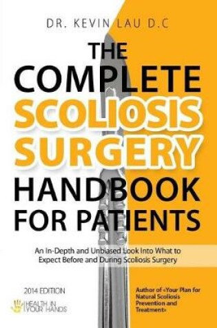 Cover of The Complete Scoliosis Surgery Handbook for Patients (2nd Edition)