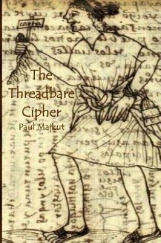 Cover of The Threadbare Cipher