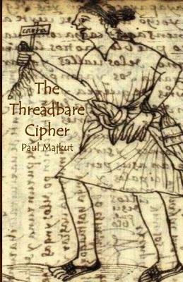 Book cover for The Threadbare Cipher