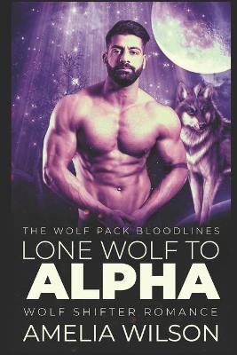 Book cover for Lone Wolf to Alpha