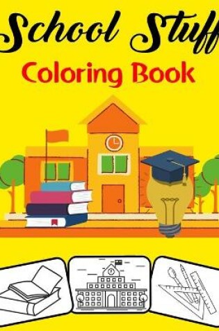 Cover of School Stuff Coloring Book