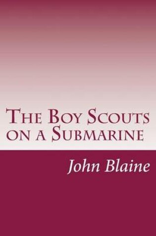 Cover of The Boy Scouts on a Submarine