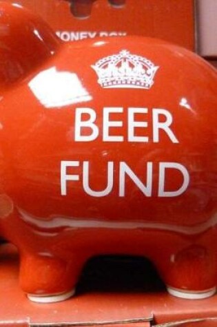 Cover of Beer Fund Notebook