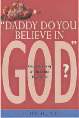 Book cover for Daddy Do You Believe in God?