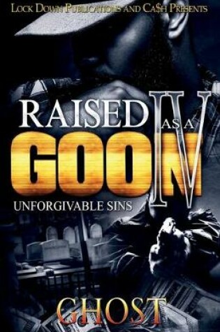 Cover of Raised as a Goon 4