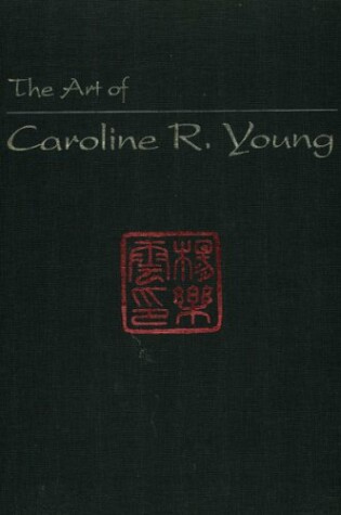 Cover of The Art of Caroline R. Young