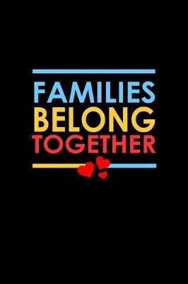 Book cover for Families belong together