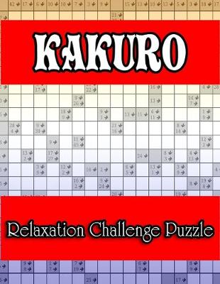 Book cover for Kakuro Relaxation Challenge Puzzle