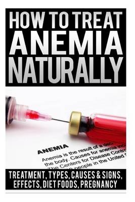 Book cover for How To Treat Anemia Naturally